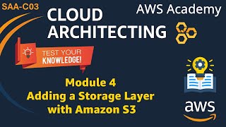 Module 4 Knowledge Check Answers - Adding a Storage Layer with Amazon S3 |Cloud Architecting SAA-C03