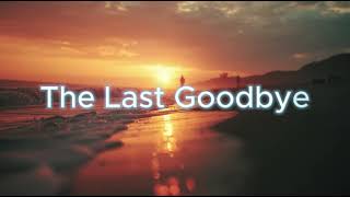 🌅 The Last Goodbye | Emotional Cinematic Farewell Song (Glitched Genius)