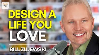 Creating Lasting Happiness, Fulfillment, and Growth with Bill Zujewski