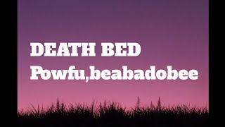 DEATH BED - Powfu (coffee for your head)(official lyrical video)