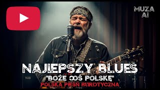 Czy ta piosenka zmieni Polskę? | Boże, coś Polskę – Alojzy Feliński | bluesowo-rockowa wersja