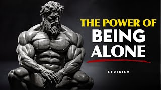 Stay Alone Until You Master Yourself | STOIC PHILOSOPHY