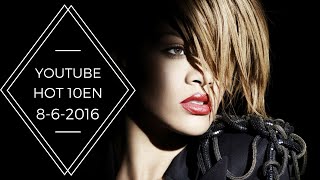 Top 10 YouTube Songs of This Week - August 6, 2016 (billboard)