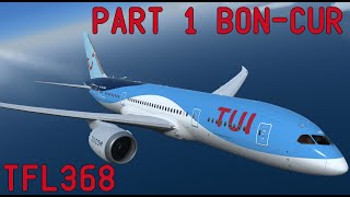 [Prepar3d v4.4 60FPS] Orange 368 Bonaire - Amsterdam via Curacao (Part 1)