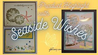Seaside Wishes - Product Highlight