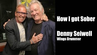 How I got Sober: Wings Drummer Denny Seiwell