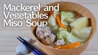 Mackerel and Hearty Vegetables Miso Soup