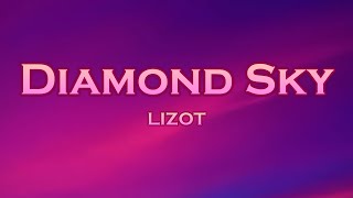 LIZOT - Diamond Sky (Lyrics) feat. Sofiloud