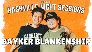 Here's How Bayker Blankenship Maxes Out His Credit | Nashville Night Sessions