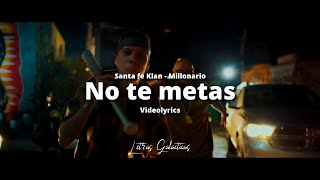 Santa Fe Klan, Millonario - No Te Metas (Letra/Lyrics)