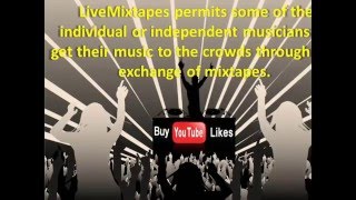 Become Better With Get More Views On LiveMixtapes