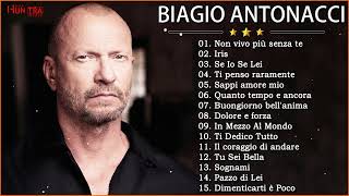 il meglio di Biagio Antonacci - Best of Biagio Antonacci - Biagio Antonacci Full Album Live