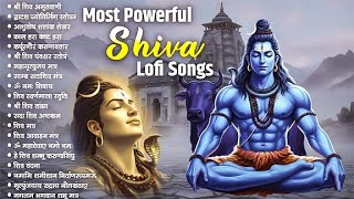 Top Shiv Ji Lofi Songs [ Slowed Reverb Lofi Version | शिव जी भजन | LOfi Bhajan 2026