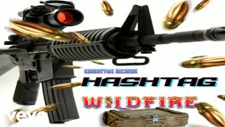 Hashtag - WILDFIRE (Official Audio)