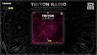 Triton Radio Vol. 8 - NICK ACID - Live from Hühnerstall Rave 4