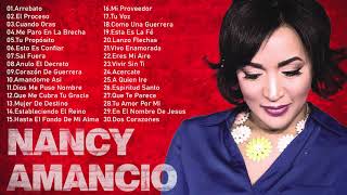 2 Horas de Musica Cristiana : Nancy Amancio Sus Mejores Exitos | 30 GRANDES ÉXITOS