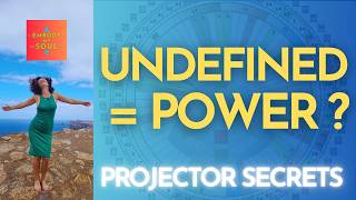 Projector Secrets Revealed ⚡️Unlocking the Power of Undefined Centers⚡️Human Design Mental Projector