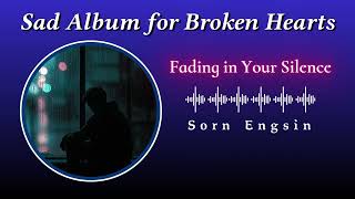 Songs 2026 That Make You Cry ♫ Sad songs playlist - Fading in Your Silence