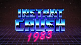 【ＩＮＳＴＡＮＴ　ＣＲＵＳＨ　１９８３】💥 Indie Synthwave Type Beat MIX 2021