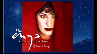 Enya THE LAMENT COLLECTION - 16 of Enya's Gaelic songs