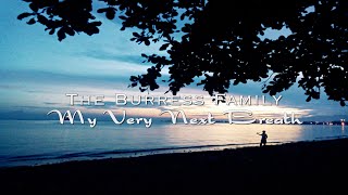 The Burress Family - My Very Next Breath