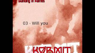 Kormit - Will you