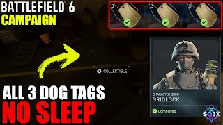 ALL 3 DOG TAGS in NO SLEEP - Battlefield 6 Campaign Collectibles Guide