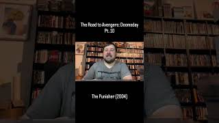 The Road to Avengers: Doomsday Pt. 10 - The Punisher (2004)