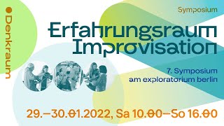 Erfahrungsraum Improvisation (“Improvisation as a Space for Experience”) 5 | exploratorium berlin