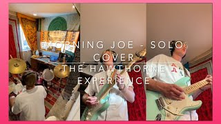 The Hawthorne Experience - Morning Joe | S.T. Jam Session
