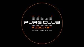 PURE CLUB PODCAST 034