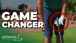 The Golf Grip | Achieving a Single Figure Handicap | Padraig Harrington