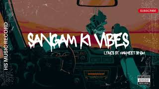 Sangam Ki Vibes | Harmeet Singh | Desi Hip Hop 2025 | Sangam Vihar Rap | HS Music Record 