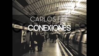 Carlos Efe - 06.Esa Fase [Conexiones]
