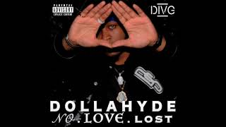 Love/Hate - Dollahyde Ft. MikeyBFly x Z-Lotz
