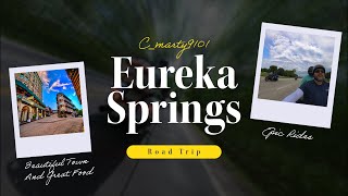 Why you need to visit Eureka Springs, AR If you like epic roads, good food, and a cool historic town