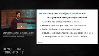 Bozhidar Lenchov & Jesse Malone, Toil and Trouble - DevOps Days Toronto 2019 Day 2 Session Talk