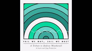 Snippet from 'Fail We May, Sail We Must' radio documentary