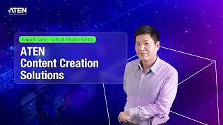 ATEN Content Creation Solutions - Expert Talks at COMPUTEX 2022