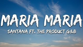 Santana - Maria Maria (Lyrics) ft. The Product G&B | The World Of Music
