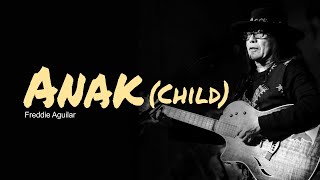 Anak, Child, Lyrics, Guitar Chords, Acoustic Cover, Freddie Aguilar, English Version