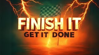 🔥 FINISH WHAT YOU START - Epic Motivational Speeches to Get It Done #motivation