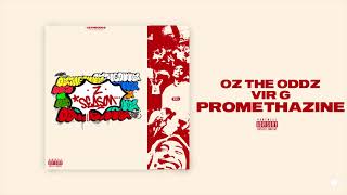 Oz the Oddz X Vir G - Promethazine (Official Audio)
