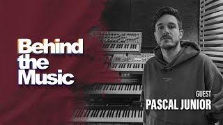 Behind The Music ▸ Pascal Junior