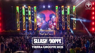 Sllash & Doppe @ Tierra Groove Mexico 2025