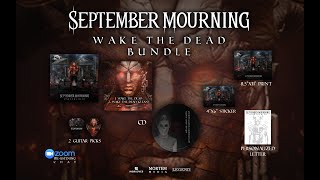 SEPTEMBER MOURNING - WAKE THE DEAD BUNDLE