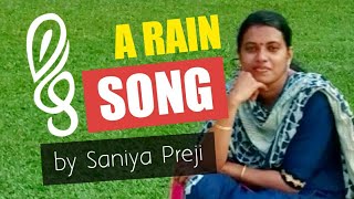 ഒരു മഴ പാട്ട് | A RAIN SONG | MAZHA PATTU | NEW MALAYALAM | ALBUM SONG 2020 | SANIYA PREJI