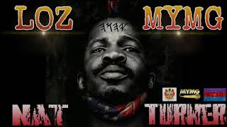 Nat Turner(Dry Bones) - LOZ & MYMG
