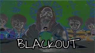 BLACKOUT // VISION X // MUSIC VIDEO