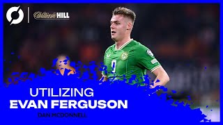 Getting the best from Evan Ferguson | The Football Show
